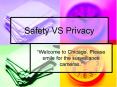 Safety VS Privacy PowerPoint PPT Presentation