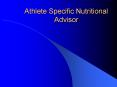 Athlete Specific Nutritional Advisor PowerPoint PPT Presentation