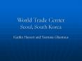 World Trade Center Seoul, South Korea PowerPoint PPT Presentation