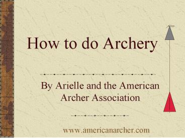 How to do Archery