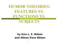 HUMOR THEORIES: FEATURES VS. FUNCTIONS VS. SUBJECTS PowerPoint PPT Presentation