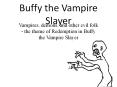Buffy the Vampire Slayer PowerPoint PPT Presentation