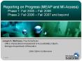 Reporting on Progress (MEAP and MI-Access)   Phase 1: Fall 2005  PowerPoint PPT Presentation