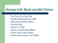 George H.W. Bush and Bill Clinton PowerPoint PPT Presentation