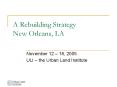 A Rebuilding Strategy New Orleans, LA PowerPoint PPT Presentation
