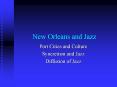 New Orleans and Jazz PowerPoint PPT Presentation