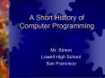 A Short History of Computer Programming PowerPoint PPT Presentation
