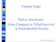 Native American Cultures ... The goal of many Native Americ