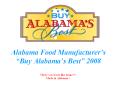 Alabama Food Manufacturers Buy Alabamas Best 2008 PowerPoint PPT Presentation