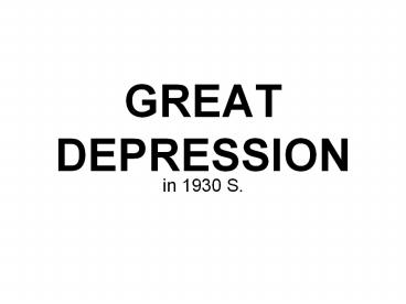 GREAT DEPRESSION