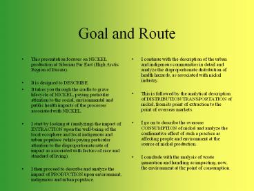 Goal and Route