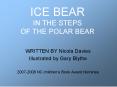 ICE BEAR IN THE STEPS OF THE POLAR BEAR PowerPoint PPT Presentation