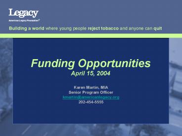 Funding Opportunities April 15, 2004