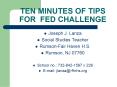 TEN MINUTES OF TIPS FOR FED CHALLENGE PowerPoint PPT Presentation