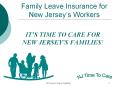 Family Leave Insurance for New Jerseys Workers PowerPoint PPT Presentation