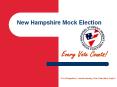 New Hampshire Mock Election PowerPoint PPT Presentation
