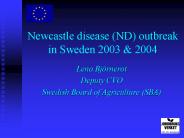 Newcastle disease ND outbreak in Sweden 2003