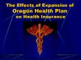 The Effects of Expansion of Oregon Health Plan on Health Insurance PowerPoint PPT Presentation