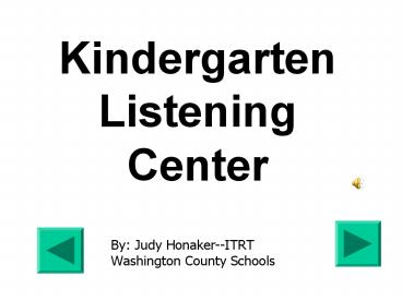 Kindergarten Listening Center