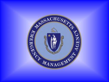 MASSACHUSETTS EMERGENCY MANAGEMENT AGENCY