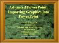 Advanced PowerPoint: Importing Graphics into PowerPoint PowerPoint PPT Presentation