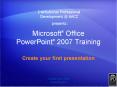 Microsoft Office PowerPoint 2007 Training PowerPoint PPT Presentation