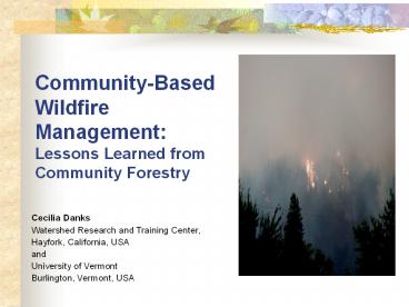 Community-Based Wildfire Management:  Lessons Learned from Community Forestry