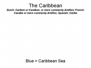 The Caribbean Dutch: Cariben or Cara