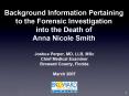 Background Information Pertaining to the Forensic Investigation into the Death of Anna Nicole Smith PowerPoint PPT Presentation