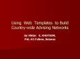 Using Web Templates to Build Countrywide Advising Networks PowerPoint PPT Presentation