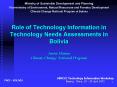 Role of Technology Information in Technology Needs Assessments in Bolivia Javier Hanna Climate Chang PowerPoint PPT Presentation