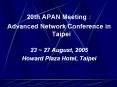 20th APAN Meeting: