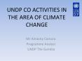 UNDP CO ACTIVITIES IN THE AREA OF CLIMATE CHANGE PowerPoint PPT Presentation
