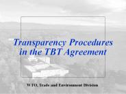 Transparency Procedures in the TBT Agreement