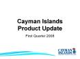 Cayman Islands Product Update