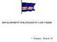DEVELOPMENT STRATEGIES IN CAPE VERDE PowerPoint PPT Presentation