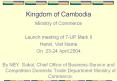 Kingdom%20of%20Cambodia PowerPoint PPT Presentation