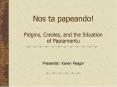 Nos ta papeando Pidgins, Creoles, and the Situation of Papiamentu PowerPoint PPT Presentation