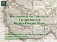 Rice market in the Volta basin: The case between Burkina Faso and Ghana PowerPoint PPT Presentation