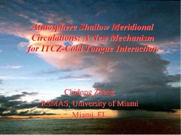 Atmosphere Shallow Meridional Circulations: A New Mechanism for ITCZCold Tongue Interaction