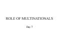 ROLE OF MULTINATIONALS PowerPoint PPT Presentation