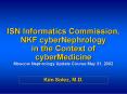 ISN Informatics Commission, NKF cyberNephrology in the Context of cyberMedicine Moscow Nephrology Up PowerPoint PPT Presentation