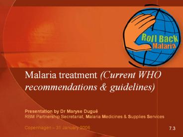 Malaria treatment (Current WHO recommendations
