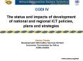 The status and impacts of development of national and regional ICT policies, plans and strategies PowerPoint PPT Presentation