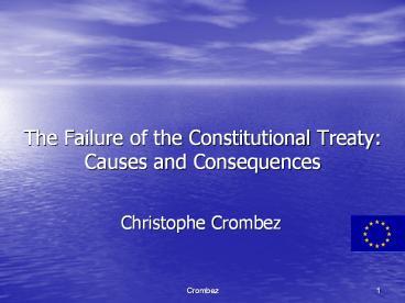 The Failure of the Constitutional Treaty: Causes and Consequences