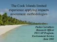 The Cook Islands limited experience applying impacts assessment methodologies PowerPoint PPT Presentation