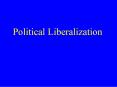 Political Liberalization PowerPoint PPT Presentation