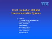 Czech Production of Digital Telecommunication Systems