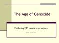The Age of Genocide PowerPoint PPT Presentation
