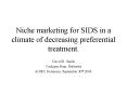 Niche marketing for SIDS in a climate of decreasing preferential treatment. PowerPoint PPT Presentation